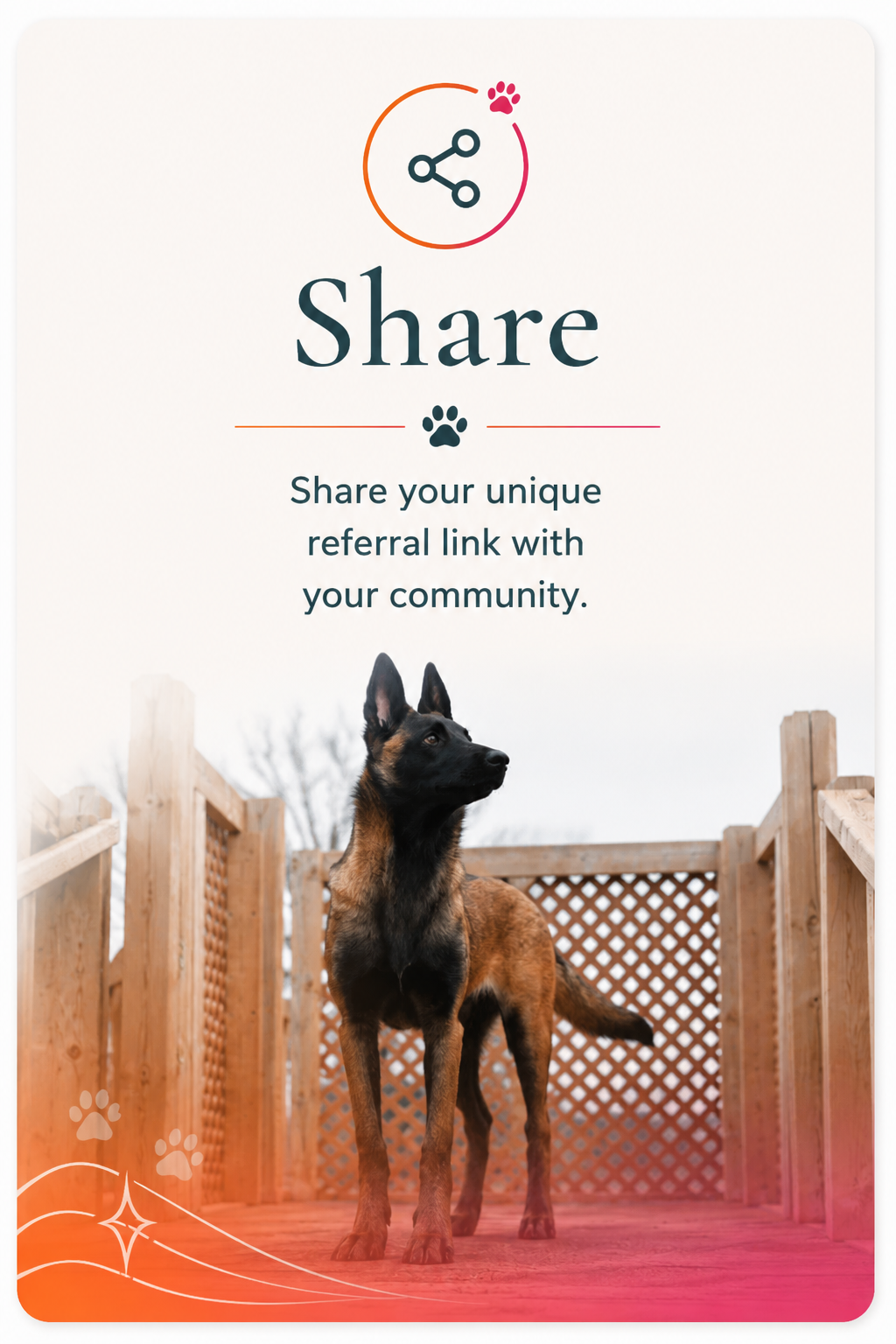 Share — Belgian Malinois dog illustrating Paw Privileges creator referral link sharing card