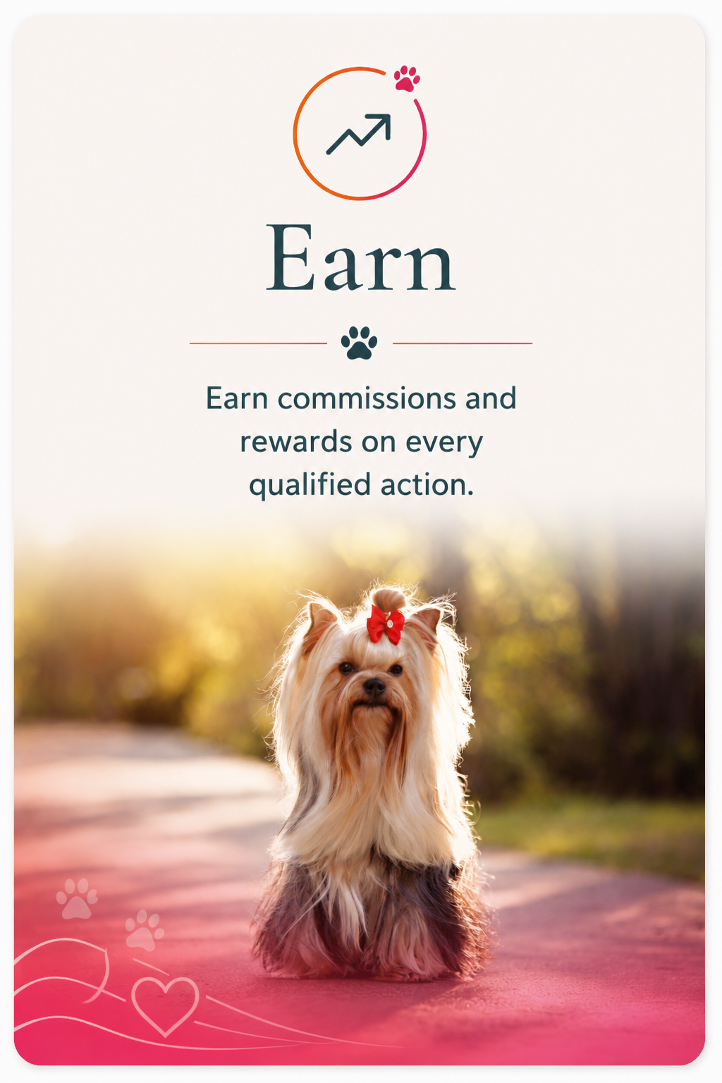 Earn — Yorkshire Terrier illustrating Paw Privileges creator commissions and rewards card